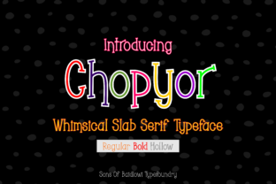 Chopyor: A Whimsical Slab Serif for Playful Design