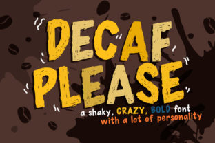 Decaf Please: A Bold, Jittery Display Font Worth Downloading