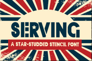 Serving Font: Bold Stenciled Uppercase for High-Impact Campaigns