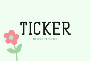 Ticker: A Bold New Display Font for Modern Designers